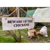 Garden Sign - Beware of the Chickens
